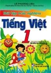 BÀI TẬP TRẮC NGHIỆM TIẾNG VIỆT LỚP 1 (Theo chương trình tiểu học mới - Định hướng phát triển năng lực)